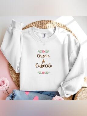 White Gildan Chisme Y Cafecito Crewneck Sweatshirt Latina Funny Cozy Gift